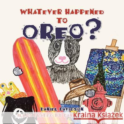 Whatever Happened to Oreo? Daniel Davidson 9781490781808