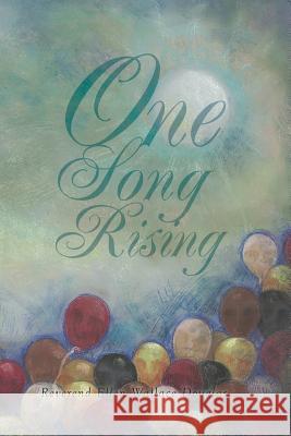 One Song Rising Reverend Ellen Wallace Douglas 9781490782331