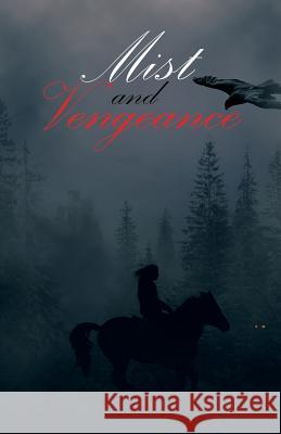 Mist and Vengeance: Sequel to Silent Twin Tracy Plehn 9781490782720