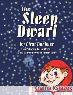 The Sleep Dwarf Efrat Buchner 9781490787572 Trafford Publishing