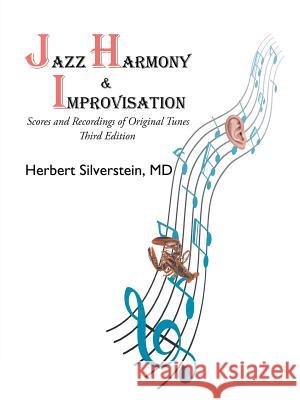 Jazz Harmony and Improvisation: Third Edition Herbert Silverstein 9781490790534 Trafford Publishing