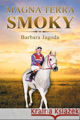 Magna Terra Smoky Barbara Jagoda 9781490791845