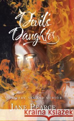 Devil's Daughter Jane Pearce 9781490792989 Trafford Publishing