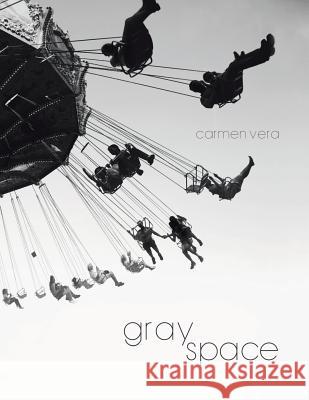 Grayspace Carmen Vera 9781490795874