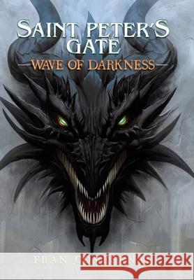 Saint Peter's Gate: Wave of Darkness Fran Comesanas 9781490796697 Trafford Publishing