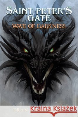 Saint Peter's Gate: Wave of Darkness Fran Comesanas 9781490796703