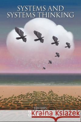 Systems and Systems Thinking Yavuz Ercil, Cigdem Baskici 9781490799988 Trafford Publishing