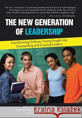 The New Generation of Leadership: Transforming Ordinary Young People Into Outstanding and Growing Leaders Welch, David 9781490803333