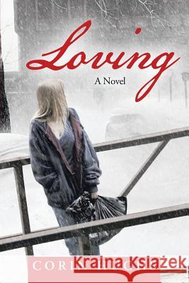 Loving Corin Hughs 9781490807881