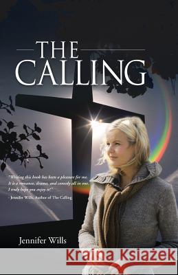 The Calling Jennifer Wills 9781490808604