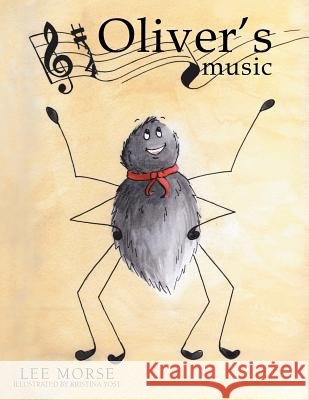 Oliver's Music Lee Morse 9781490813738