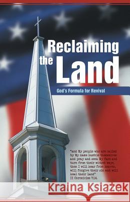 Reclaiming the Land: God's Formula for Revival Kuhn, Rusty 9781490814797