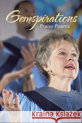 Gemspirations: Praise Poems Stenis, Rowena 9781490826165