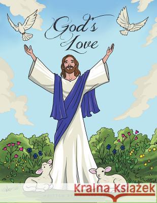 God's Love Christa Weiss 9781490827469