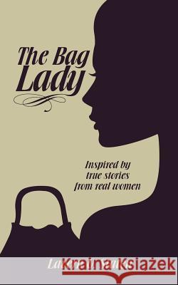 The Bag Lady Lavern O. Staten 9781490828060