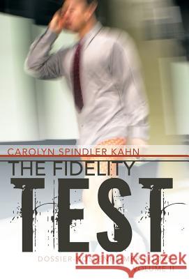 The Fidelity Test Carolyn Spindler Kahn 9781490836706 WestBow Press
