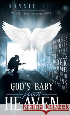 God's Baby from Heaven Donnie Lee 9781490843902