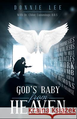 God's Baby from Heaven Donnie Lee 9781490843919