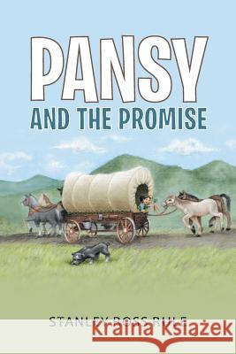 Pansy and the Promise Stanley Ross Rule 9781490856346