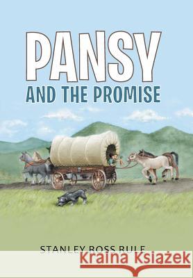 Pansy and the Promise Stanley Ross Rule 9781490856353