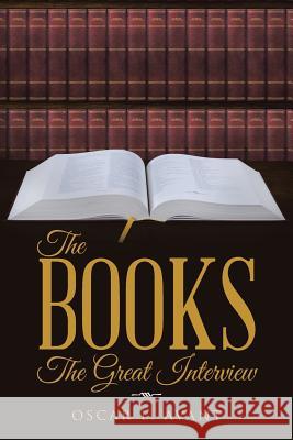 The Books: The Great Interview Oscar L. Avant 9781490876047 WestBow Press