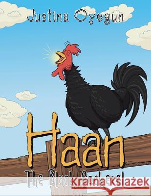 Haan The Black Cockerel Oyegun, Justina 9781490878775