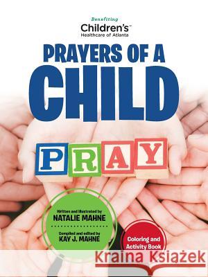 Prayers of a Child: Coloring and Activity Book Natalie Mahne 9781490886251 WestBow Press