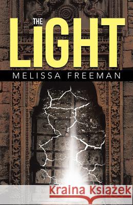 The Light Melissa Freeman 9781490891545