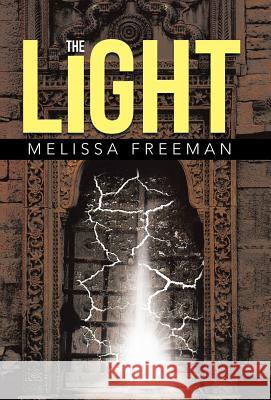 The Light Melissa Freeman 9781490891552