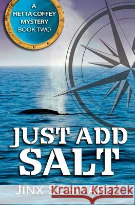 Just Add Salt Jinx Schwartz 9781490900131 Createspace