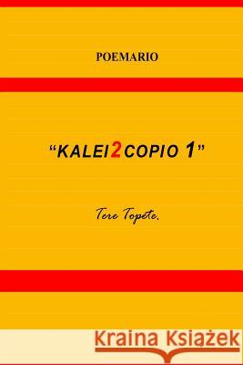 Kalei2copio 1 Tere Topete 9781490907598 Createspace