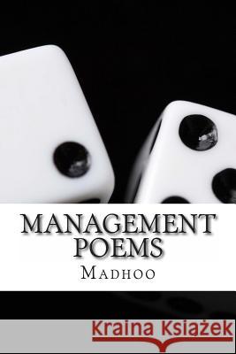 Management Poems Madhoo 9781490910543 Createspace