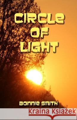 Circle of Light: Paranormal Fantasy Bonnie Smith 9781490913780 Createspace