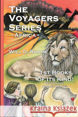 The Voyagers Series - Africa: The Voyagers Series - Africa Book 2 MR Will D. Rhame 9781490918747 Createspace