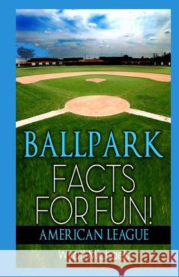 Ballpark Facts for Fun! American League Wyatt Michaels 9781490919003