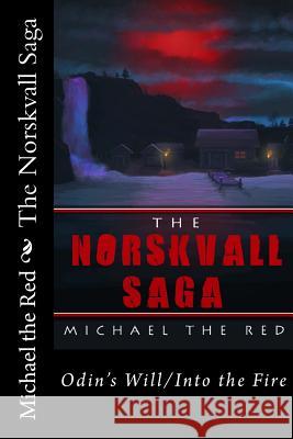 The Norskvall Saga Michael the Red 9781490922072 Createspace