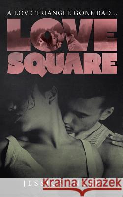 Love Square Jessica Ingro 9781490927046