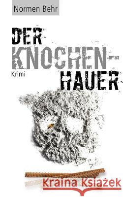 Der Knochenhauer Normen Behr 9781490930176
