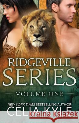 Ridgeville Series: Volume I: (BBW Paranormal Shape Shifter Romance) Kyle, Celia 9781490930886 Createspace