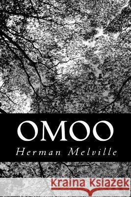 Omoo: Adventures in the South Seas Herman Melville 9781490933009