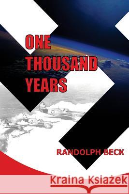 One Thousand Years Randolph Beck 9781490942896