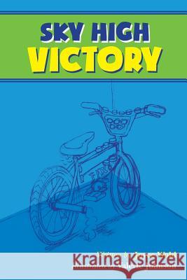 Sky High Victory Joyce Wold 9781490944098 Createspace