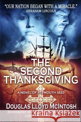 The Second Thanksgiving Douglas Lloyd McIntosh 9781490956268