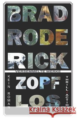 Zopflos - Versemmelte Werke Brad Roderick 9781490962559