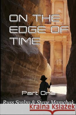 On The Edge of Time Mamchack, Steve 9781490963860 Createspace