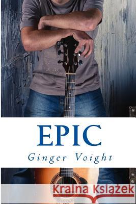 Epic Ginger Voight 9781490972657 Createspace