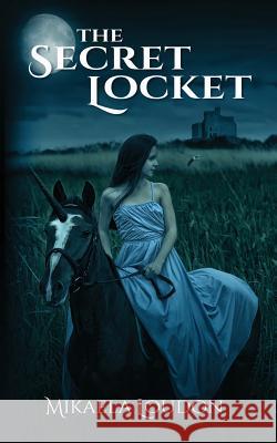 The Secret Locket Mikaela Loudon 9781490977713