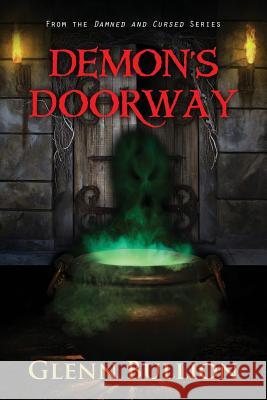 Demon's Doorway Glenn Bullion 9781490980294 Createspace