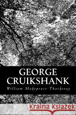 George Cruikshank William Makepeace Thackeray 9781490984223 Createspace