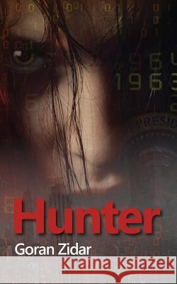 Hunter Goran Zidar 9781490984940 Createspace